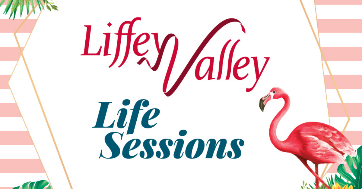 Liffey Valley Life Sessions